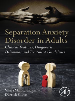 Separation Anxiety Disorder In Adults By Vijaya Manicavasagar ...